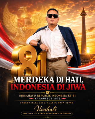 Keterangan gambar: Direktur CV. Pakar Bangunan Konstruksi, Nurhali, menyampaikan ucapan Dirgahayu Republik Indonesia ke-81. Melalui momentum HUT Kemerdekaan RI 17 Agustus 2026, Nurhali mengajak masyarakat untuk terus menjaga persatuan, memperkuat semangat gotong royong, serta mengisi kemerdekaan dengan karya dan kontribusi nyata bagi pembangunan bangsa.