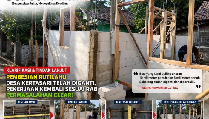 Proyek Rulahu Desa Kertasari Langsung Ganti Material Pembesian Agar Sesuai RAB